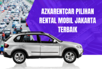 Azkarentcar Pilihan Rental Mobil Jakarta Terbaik