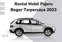 Rental Mobil Pajero Bogor Terpercaya 2023